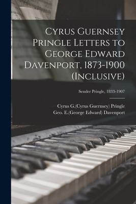 Libro Cyrus Guernsey Pringle Letters To George Edward Dav...