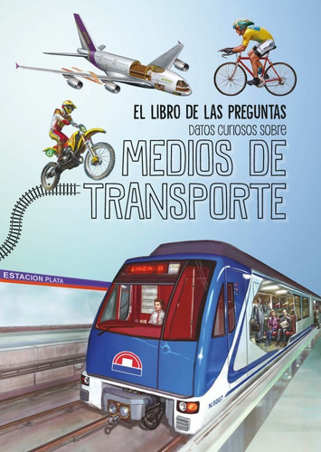 El Libro De Las Preguntas - Medios De Transporte - Beascoa