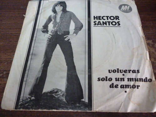 Hector Santos Volveras Solo Un Mundo De Amor Simple Arg