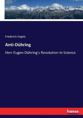 Libro Anti-duhring : Herr Eugen Duhring's Revolution In S...