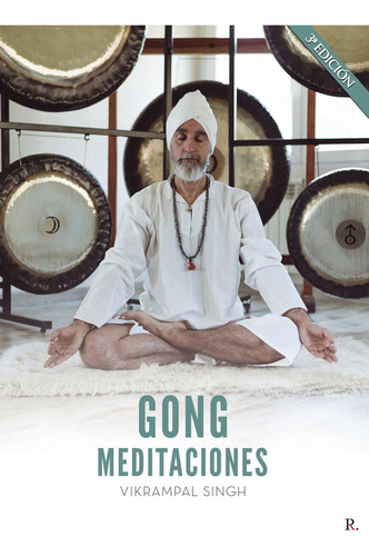 Gong Meditaciones. 3ª Edición, De , Vikrampal Singh.., Vol. 1.0. Editorial Punto Rojo Libros S.l., Tapa Blanda, Edición 1.0 En Español, 2032