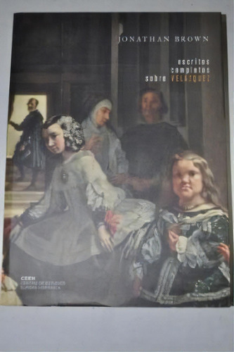 Escritospletos Sobre Velázquez, De Jonathan Brown. Editorial Centro De Estudios Europa Hispánica En Español