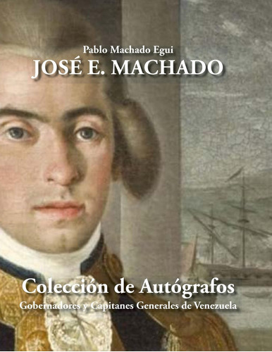 Libro: José E. Machado: Colección De Autógrafos: Gobernadore