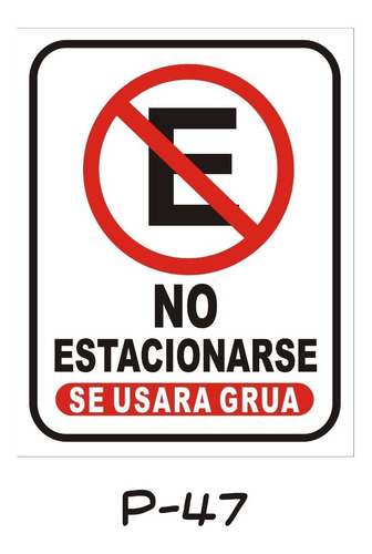 Imagen 2 de 2 de Letrero No Estacionarse Se Usara Grua 40x50cm Lamina Galv