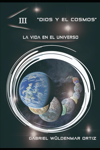 Libro: La Vida En El Universo (dios Y El Universo) (spanish 