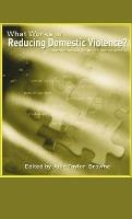 Libro What Works In Reducing Domestic Violence : A Compre...