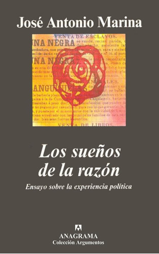 SUEÑOS DE LA RAZÓN, LOS, de Marina, José Antonio. Editorial Anagrama, tapa pasta dura, edición 1a en español, 2003