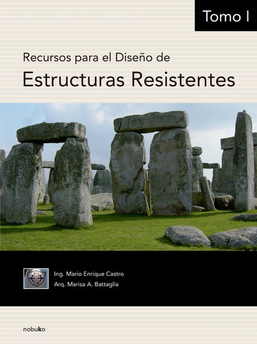 Recursos Para El Diseño De Estructuras Resistentes. T.1