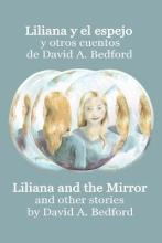 Libro Liliana Y El Espejo Y Otros Cuentos : A Bilingual E...