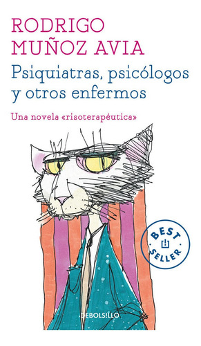 Psiquiatras Psicologos Y Otros Enfermos - Muñoz Avia,rod...