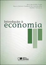 Comprar Introdução à Economia, de PINHO, DIVA BENEVIDES \u002F VASCONCELLOS, MARCO ANTONIO SANDOVAL DE \u002F TONETO JUNIOR, RUDINEI. Editorial Saraiva, tapa mole, edición 1ª edição - 2012 en português