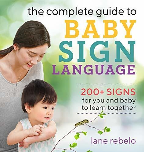 Book : The Complete Guide To Baby Sign Language 200 Signs..