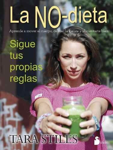 La No Dieta - Tara Stiles