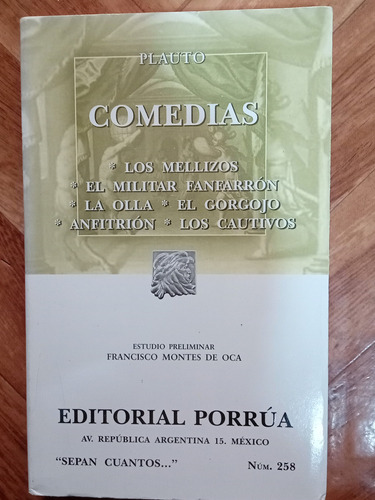 Comedias.   Los Mellizos, El Militar Fanfarron, Otros