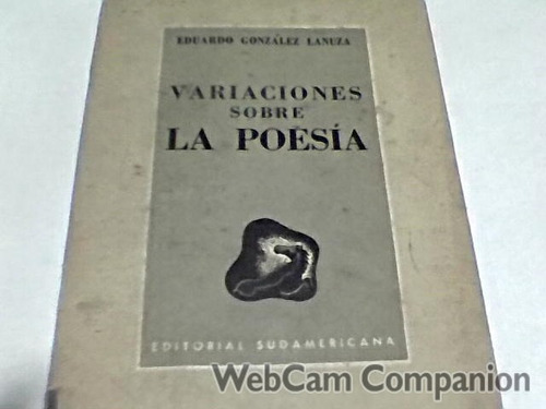 Eduardo Gonzalez Lanuza - Variaciones Sobre La Poesia (c107)