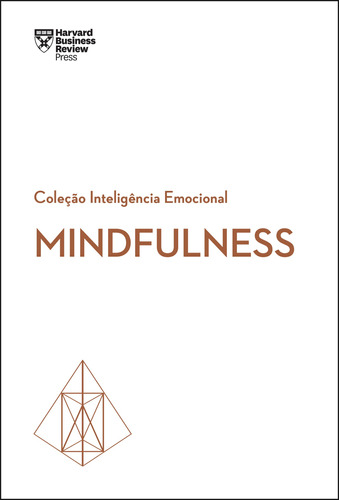 Mindfulness, de Harvard Business Review. Série Inteligência Emocional Editora GMT Editores Ltda., capa mole em português, 2019