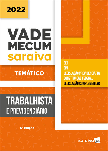 Vade Mecum Trabalhista - Temático - 6ª edição 2022, de a Saraiva. Editora Saraiva Educação S. A., capa mole em português, 2022