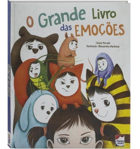 O Grande Livro Das Emoções, De Piroddi, Chiara. Editora Happy Books, Capa Mole Em Português