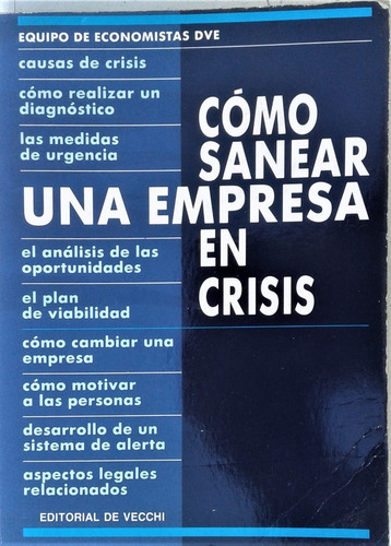 Como Sanear Una Empresa En Crisis - De Vecchi 1991