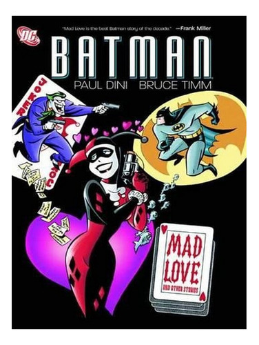 Batman: Mad Love And Other Stories (paperback) - Paul . Ew07