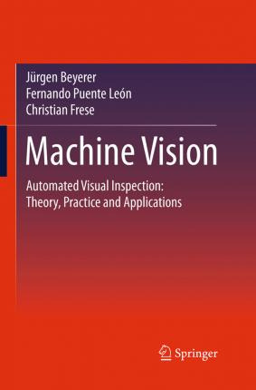 Libro Machine Vision : Automated Visual Inspection: Theor...