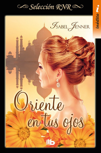 Oriente en tus ojos (TrilogÃÂa de Oriente 1), de Jenner, Isabel. Editorial B De Bolsillo (Ediciones B), tapa blanda en español