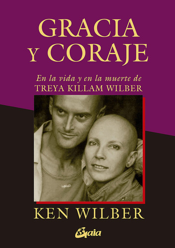 Gracia Y Coraje - Wilber,ken