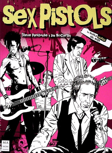 Sex Pistols Novela Gráfica Del Rock / Parkhouse (envíos)