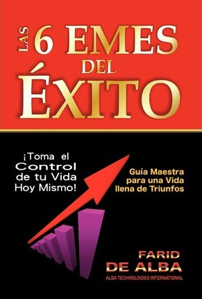 Libro Las 6 Emes Del Exito - Farid De Alba