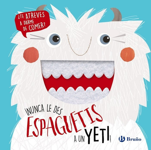 ÃÂ¡Nunca le des espaguetis a un yeti!, de Varios autores. Editorial Bruño, tapa dura en español