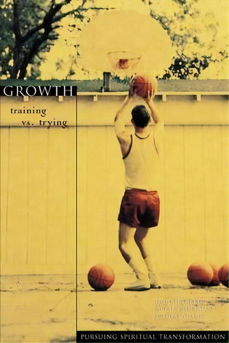 Growth, De John Ortberg. Editorial Zondervan, Tapa Blanda En Inglés