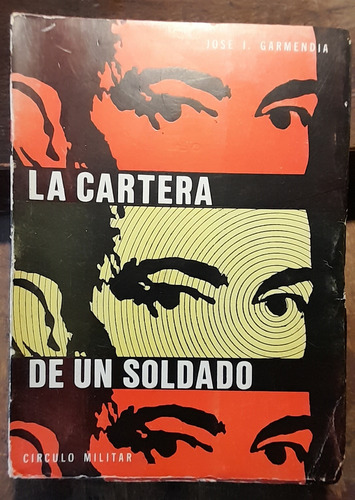 La Cartera De Un Soldado - José Garmendia C9