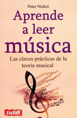 Libro Aprende A Leer Musica  ( B ) De Peter Nickol