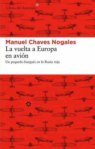 Libro La Vuelta A Europa En Avión - Chaves Nogales, Manuel