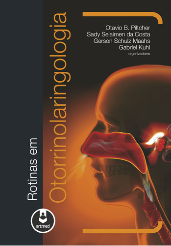 Rotinas em Otorrinolaringologia, de Piltcher, Otávio. Série Rotinas Artmed Editora Ltda., capa mole em português, 2014