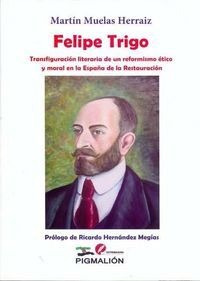 Felipe Trigo Transfiguracion Literaria - Muelas Herraiz,m...