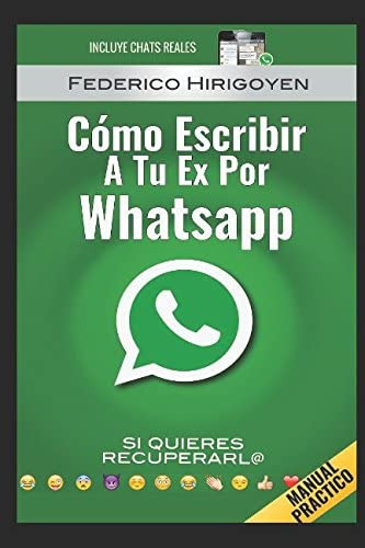Libro: Como Escribir A Tu Ex Por Si Quieres (spanish Edition