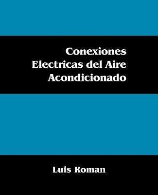 Conexiones Electricas Del Aire Acondicionado - Luis Roman