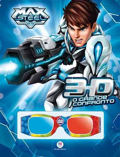 Max Steel - O grande confronto 3D, de Ciranda Cultural. Ciranda Cultural Editora E Distribuidora Ltda. em português, 2014