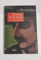Comprar El Señor De La Tienda Y Otras Crónicas ..