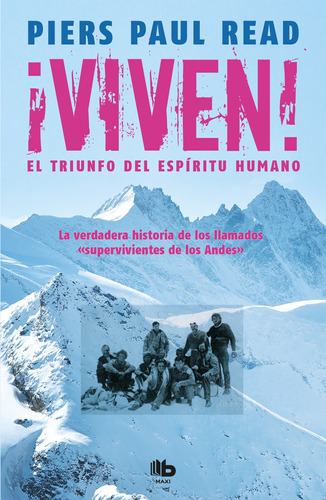 Viven! El Triunfo Del Espíritu Humano - Read  - *