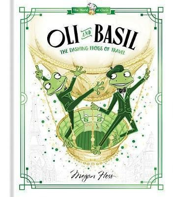 Oli And Basil: The Dashing Frogs Of Travel : World Of Claris