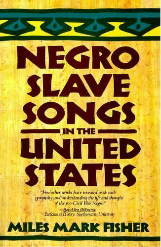 Negro Slave Songs In The United States, De Miles Mark Fisher. Editorial Kensington Publishing, Tapa Blanda En Inglés
