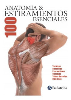 Libro Anatomía & 100 Estiramientos Esencialesde Vvaa
