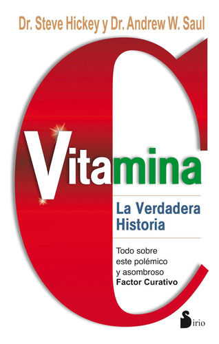 Libro: Vitamina C: La Verdadera Historia (spanish Edition)