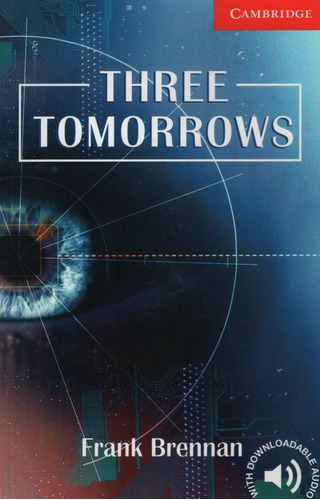 Three Tomorrows - Cambridge Readers Level 1