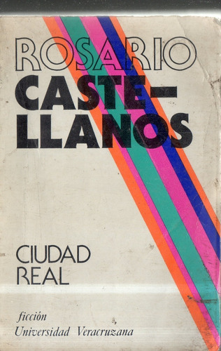 Ciudad Real Rosario Castellanos
