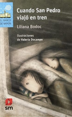 Cuando San Pedro Viajo En Tren - Bodoc Liliana