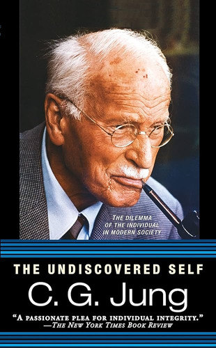 Undiscovered Self, The, De Carl G. Jung. Editorial Signet, Tapa Blanda, Edición 1 En Inglés
