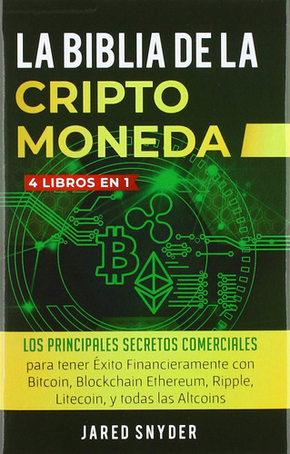 Libro: La Biblia Dela Criptomoneda: 4 Libros En 1: Los Para